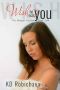 [The Blogger Diaries 02] • KD Robichaux · Wish He Was You (The Blogger Diaries Trilogy Book 2)